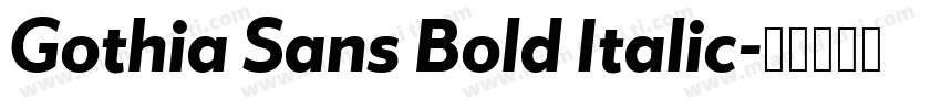 Gothia Sans Bold Italic字体转换
